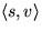 $\langle s,v \rangle$