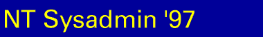 NT Sysadmin '97
