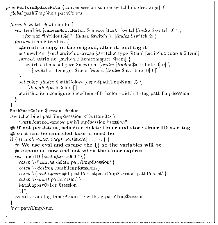 \begin{figure*}
\footnotesize\vspace*{0.05in}
{\it proc} {\tt PerformUpdatePath}...
...ession \\
\> \> \} \\
\> \> {\it incr} pathTmpNum \\
\} \\
\par\end{figure*}